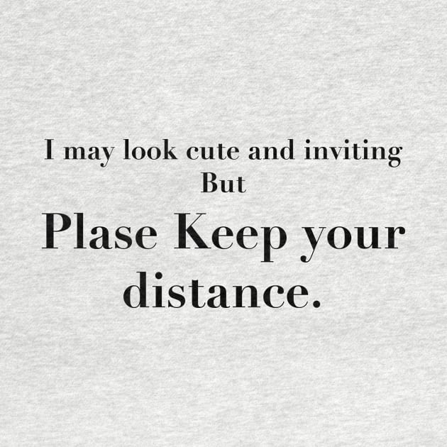 PLEASE KEEP YOUR DISTANCE by TheCosmicTradingPost